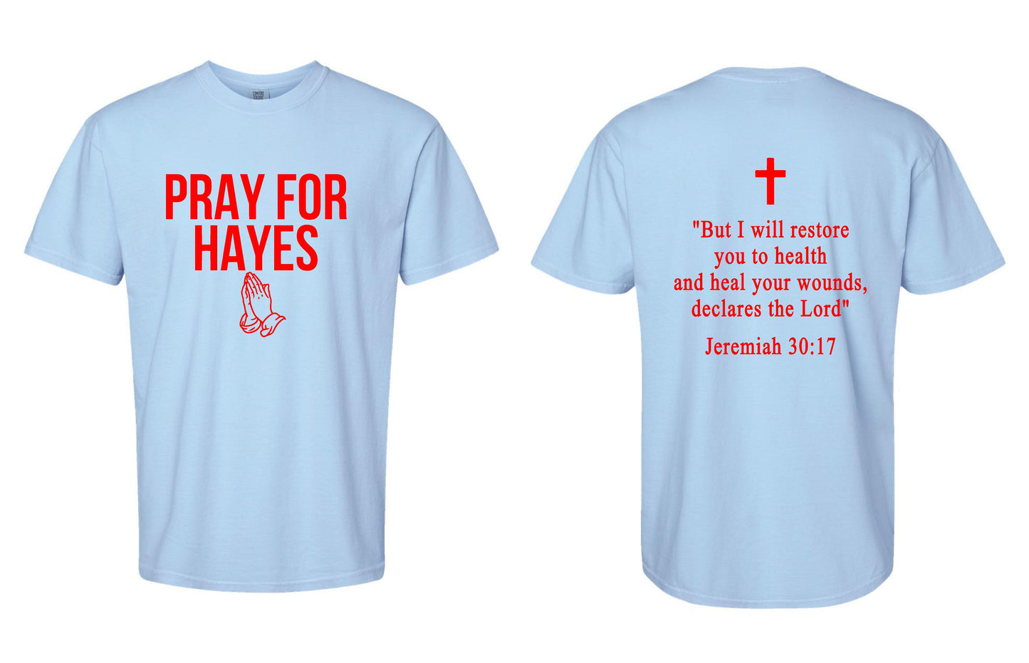 Pray For Hayes Comfort Colors Unisex Garment-Dyed Heavyweight T-Shirt (P.1717)