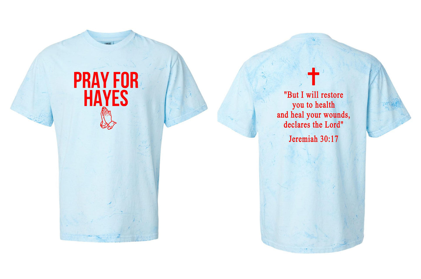 Pray For Hayes Comfort Colors - Colorblast™ T-Shirt (P.1745)