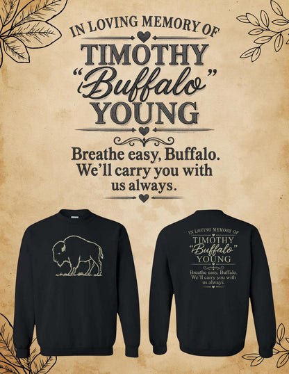 IN MEMORY OF TIMOTHY "BUFFALO" YOUNG Unisex Crewneck Sweatshirt (P.18000/18000B))