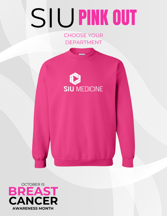 SIU Medicine PINK OUT Unisex Crewneck Sweatshirt (P.18000)