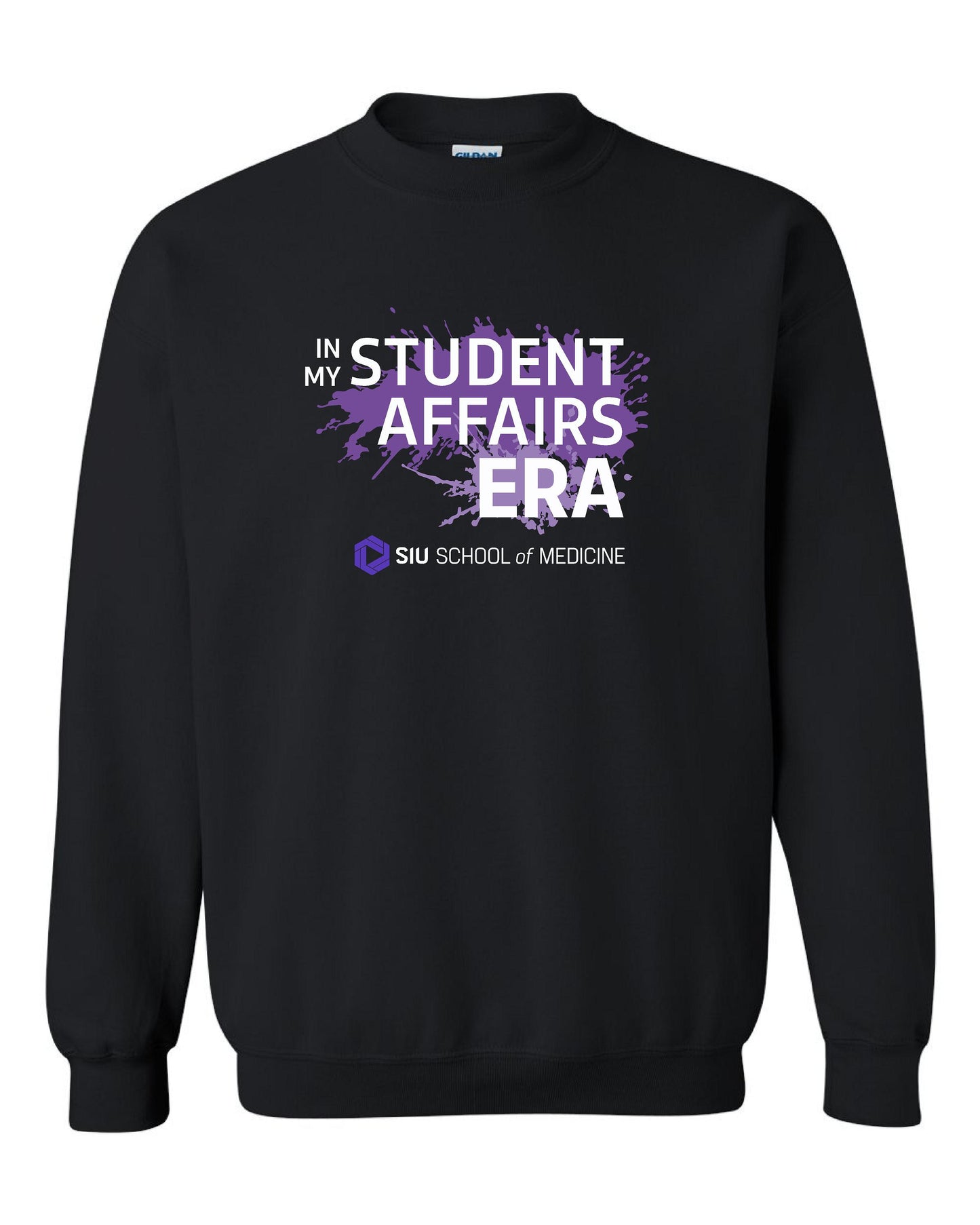SIU Medicine IN MY STUDENT AFFAIRS ERA GILDAN CREWNECK SWEATSHIRT (P.18000)