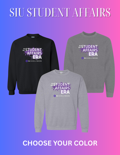 SIU Medicine IN MY STUDENT AFFAIRS ERA GILDAN CREWNECK SWEATSHIRT (P.18000)