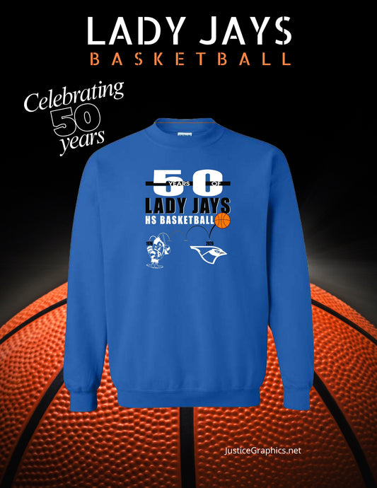 LADY JAYS HS BASKETBALL Crew Sweatshirt (P.18000/18000B)