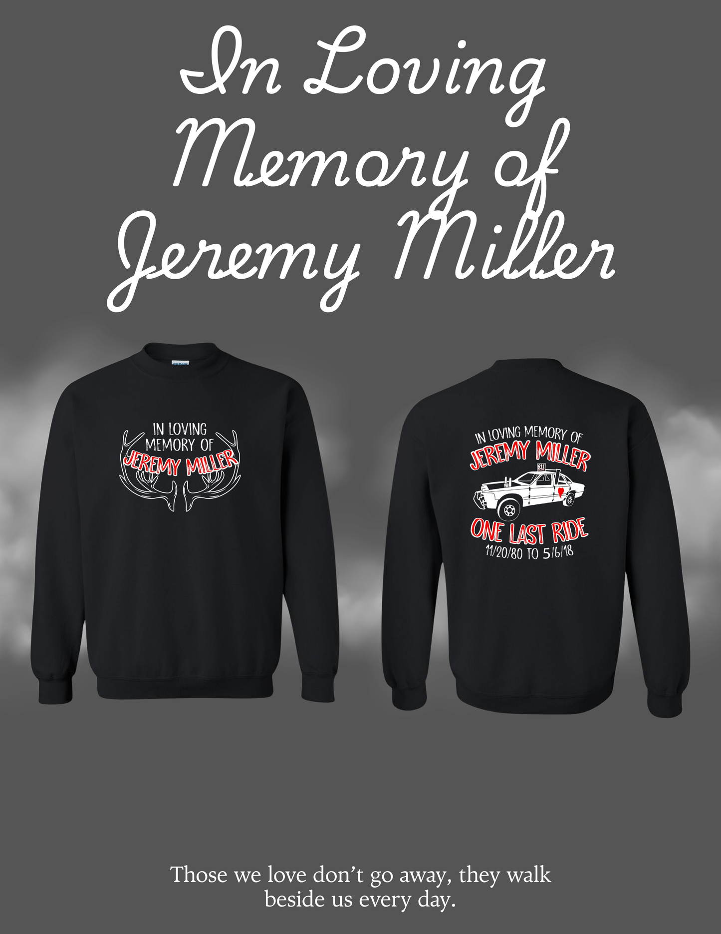 In loving Memory of Jeremy Miller Unisex Crew Sweatshirt (P.18000/18000B)