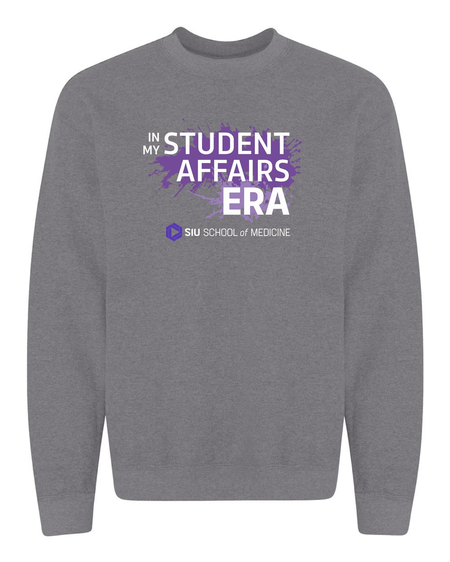 SIU Medicine IN MY STUDENT AFFAIRS ERA GILDAN CREWNECK SWEATSHIRT (P.18000)