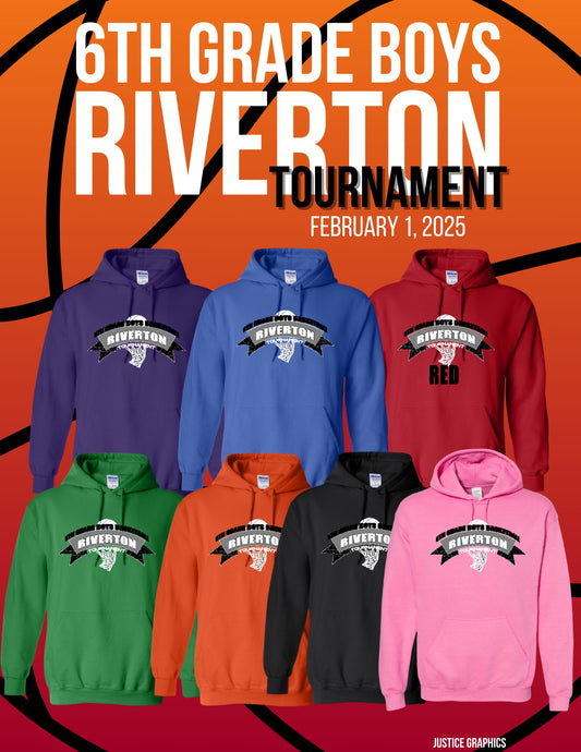 6TH GRADE BOYS BASKETBALL RIVERTON TOURNAMENT Hooded Sweatshirt  (P.18500)