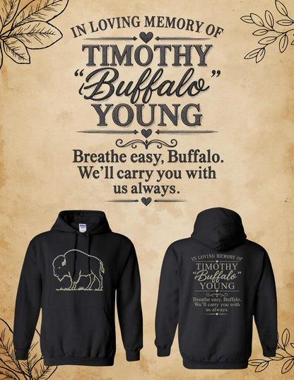 IN MEMORY OF TIMOTHY "BUFFALO" YOUNG Unisex Hooded Sweatshirt (P.18500/18500B)
