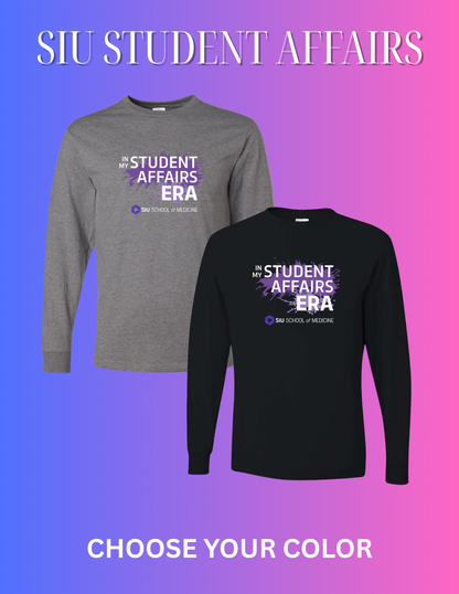 SIU Medicine IN MY STUDENT AFFAIRS ERA LONG SLEEVE T-SHIRT (P.29LSR)