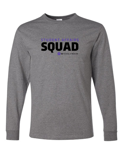 SIU Medicine STUDENT AFFAIRS SQUAD LONG SLEEVE T-SHIRT (P.29LSR)
