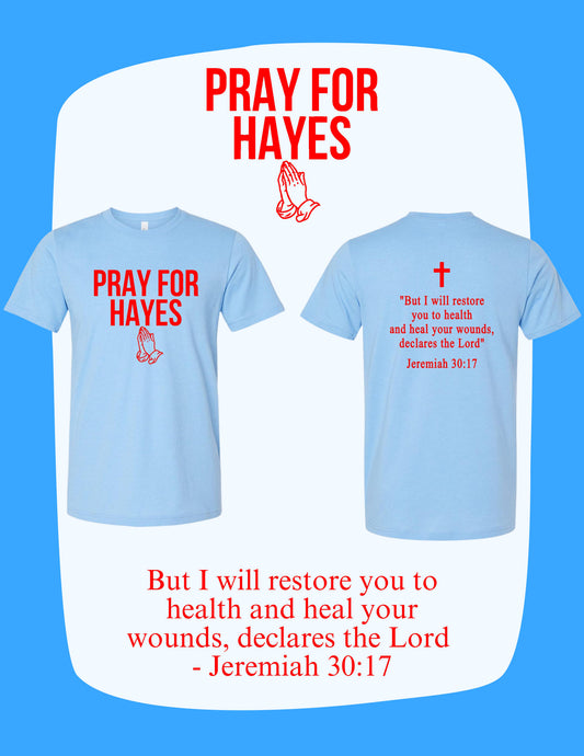 Pray For Hayes Unisex Bella T-Shirt (P.3001CVC)