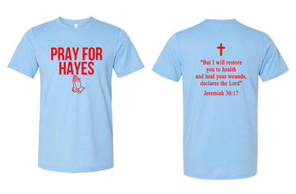 Pray For Hayes Unisex Bella T-Shirt (P.3001CVC)