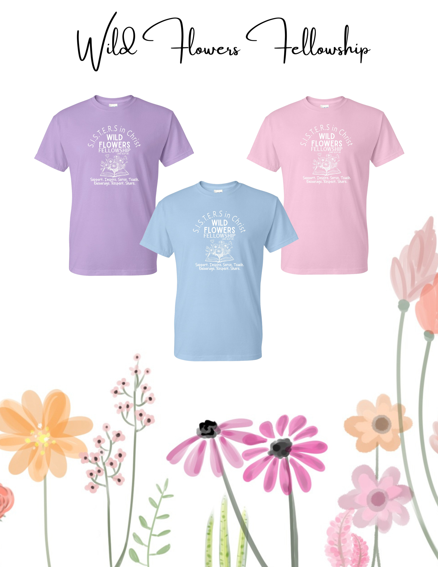 Wild Flowers Fellowship T-shirt (P.8000)