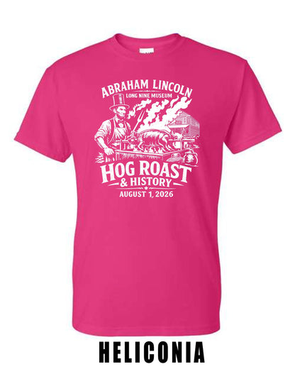 Abraham Lincoln Long Nine Museum HOG ROAST & HISTORY Unisex T-Shirt (P.8000/8000B)