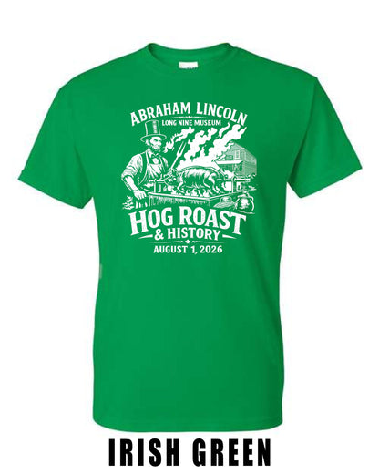 Abraham Lincoln Long Nine Museum HOG ROAST & HISTORY Unisex T-Shirt (P.8000/8000B)