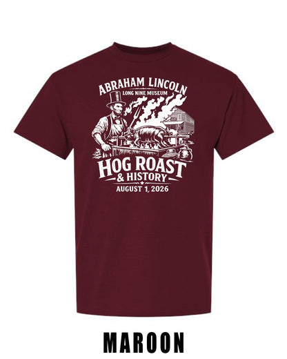 Abraham Lincoln Long Nine Museum HOG ROAST & HISTORY Unisex T-Shirt (P.8000/8000B)