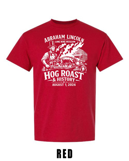 Abraham Lincoln Long Nine Museum HOG ROAST & HISTORY Unisex T-Shirt (P.8000/8000B)