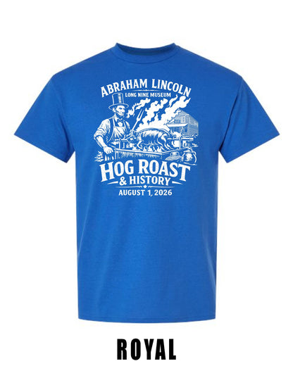 Abraham Lincoln Long Nine Museum HOG ROAST & HISTORY Unisex T-Shirt (P.8000/8000B)