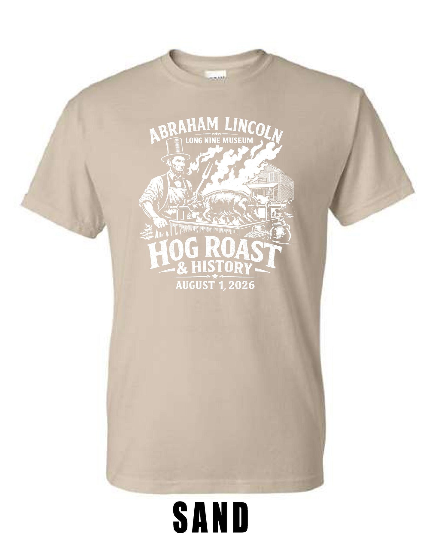 Abraham Lincoln Long Nine Museum HOG ROAST & HISTORY Unisex T-Shirt (P.8000/8000B)
