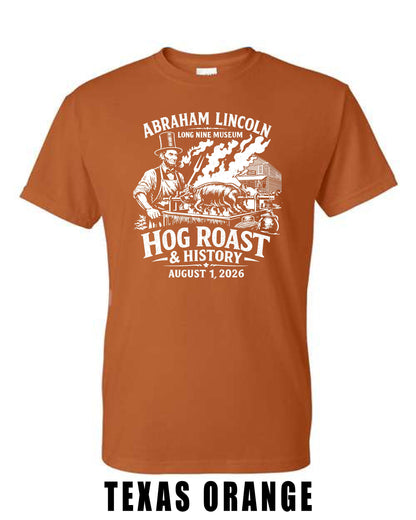 Abraham Lincoln Long Nine Museum HOG ROAST & HISTORY Unisex T-Shirt (P.8000/8000B)
