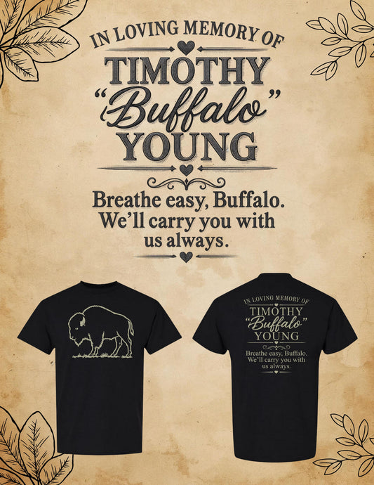 IN MEMORY OF TIMOTHY "BUFFALO" YOUNG Unisex T-shirt (P.8000)