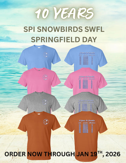 10 Years SPI Snowbirds SWFL Springfield Day Unisex T-Shirt (P.8000)