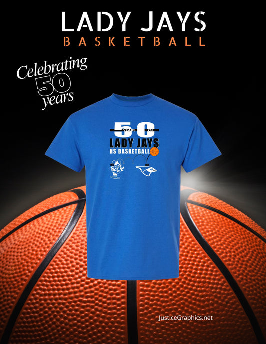 LADY JAYS HS BASKETBALL UNISEX TSHIRT (P.8000/8000B)