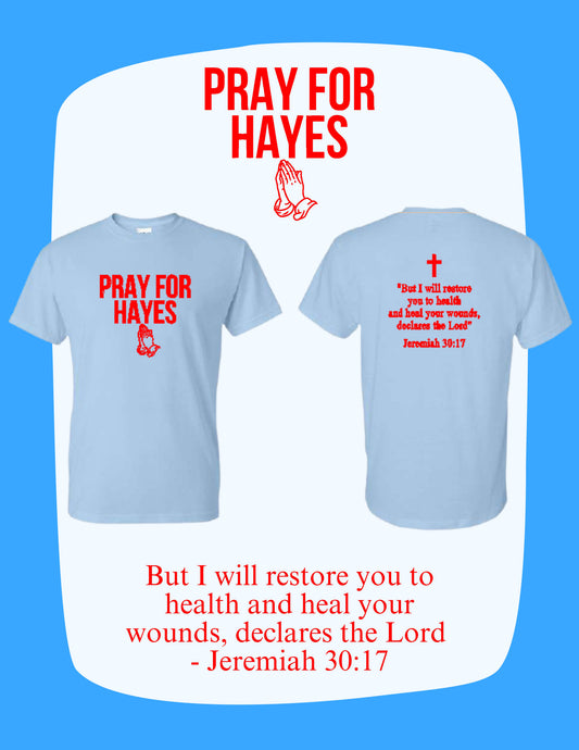 Pray For Hayes Gildan T-Shirt (P.8000/8000B)