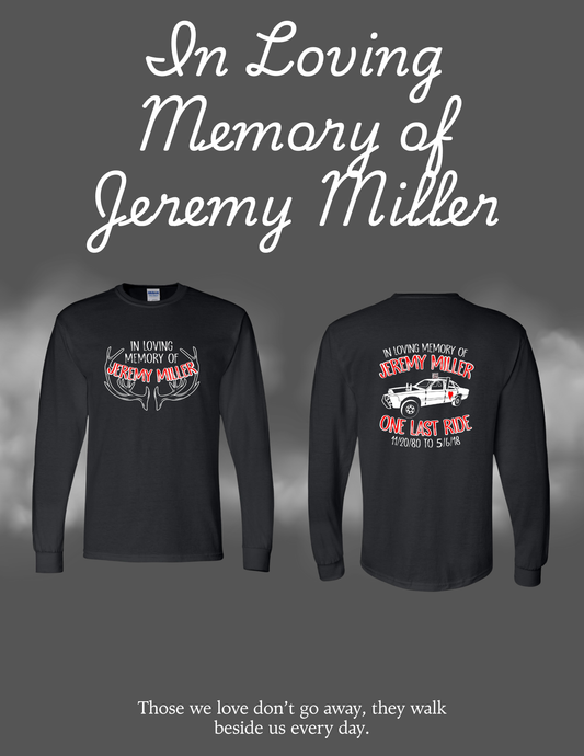 In Loving Memory of Jeremy Miller UNISEX Long Sleeve T-Shirt (P.8400/5400B)
