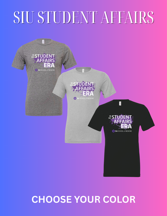 SIU Medicine IN MY STUDENT AFFAIRS ERA BELLA+CANVAS ® Unisex Triblend Short Sleeve Tee (P.BC3413)