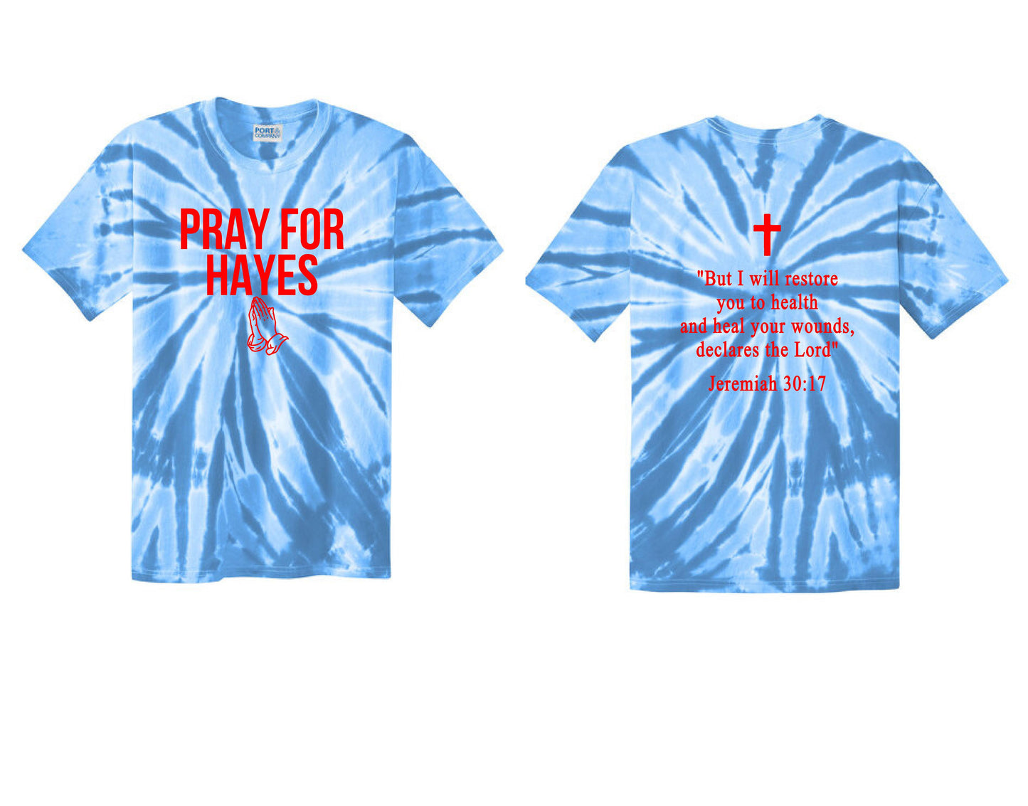 Pray For Hayes Tie-Dye T-SHIRT (P.PC147.PC147Y)