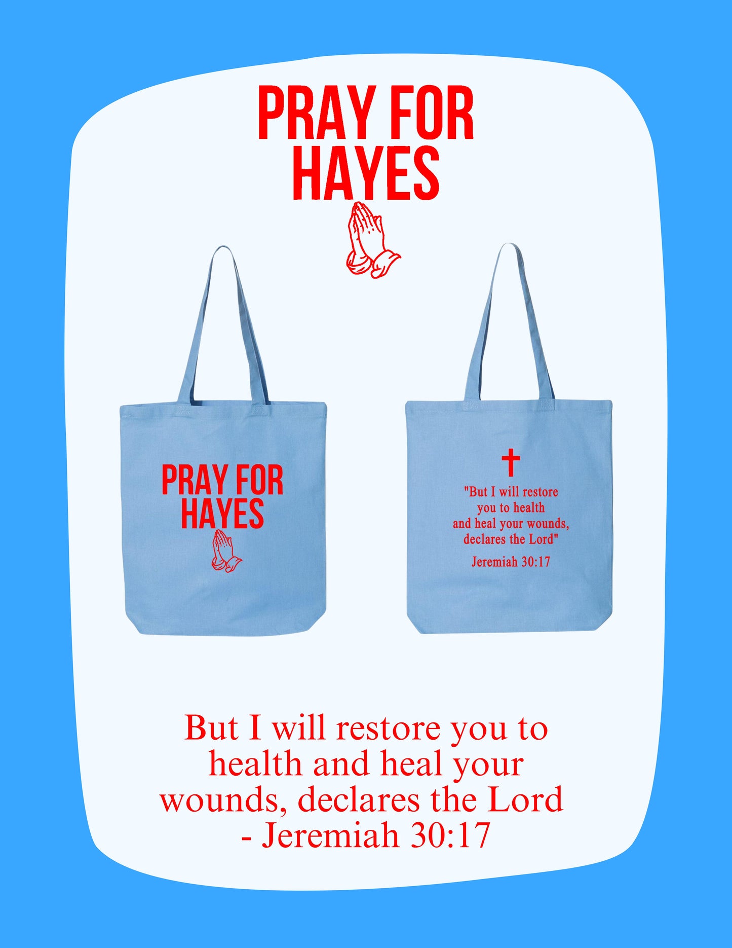 Pray For Hayes Tote Bag (P. QTBG)