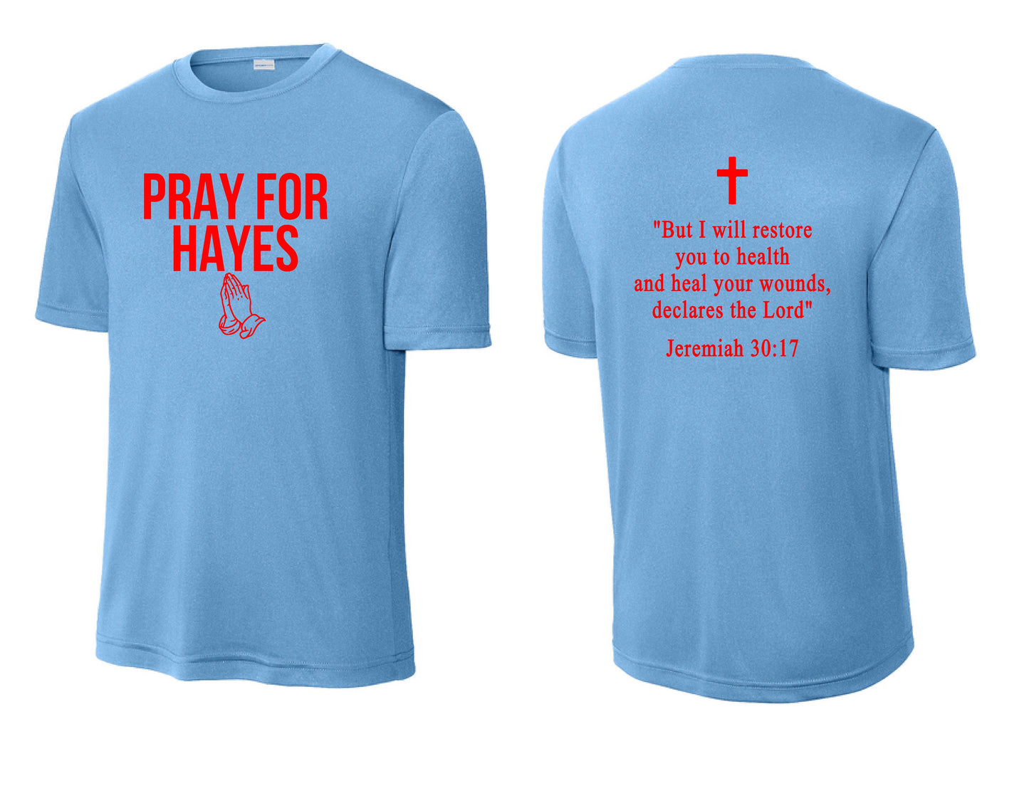 Pray For Hayes Sport-Tek Unisex Dri-Fit T-Shirt (P.ST350/YST350)
