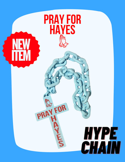 Pray For Hayes Hype Chain
