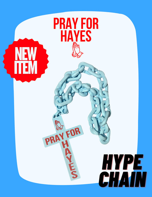 Pray For Hayes Hype Chain
