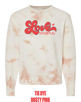 LOVE MORE Tie-Dyed Crewneck Sweatshirt (P.PRM3500TD)