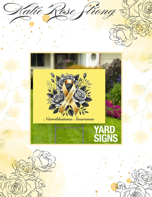 KATIE ROSE STRONG Yard Sign